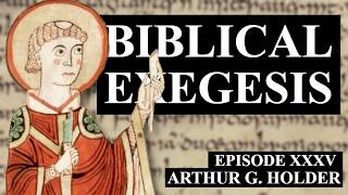 How to Read the Bible like the Venerable Bede - Arthur G. Holder