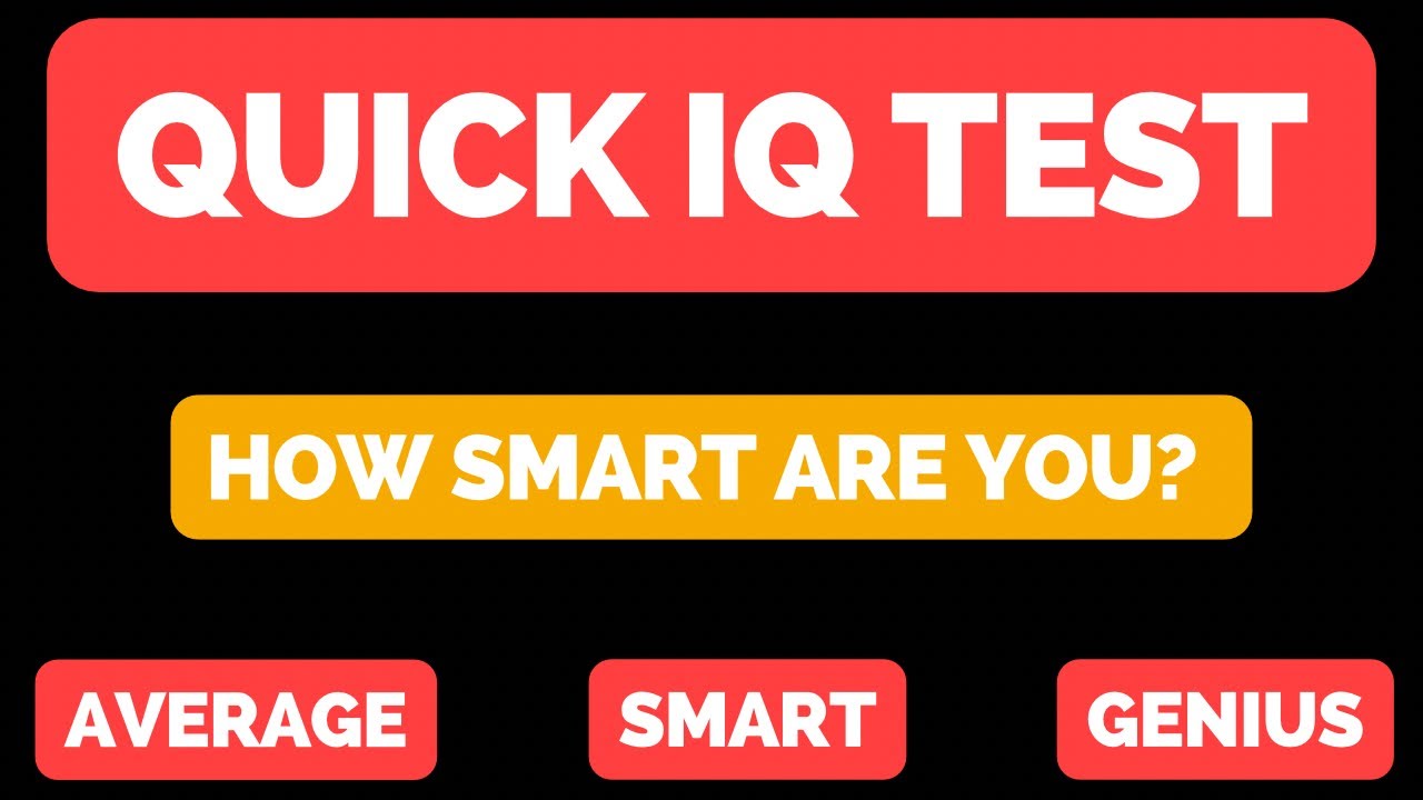 QUICK IQ TEST How Smart Are You YouTube quick-iq-test-how-smart-are-you-youtube