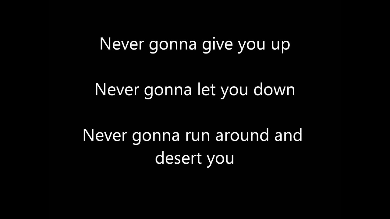 Tekst Never Gonna Give You Up Rick Astley- Never Gonna Give You Up (Lyrics) - YouTube