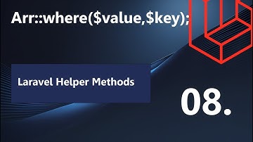 08. Arr::where() helper method in laravel | Laravel Helper | Helper Function | Laravel Tricks