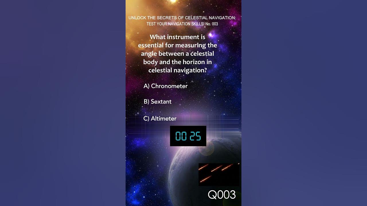 Unlock the Secrets of Celestial Navigation Test Your Navigation Skills
