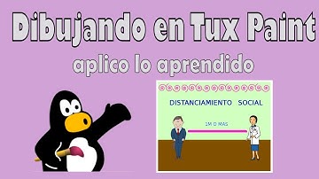 Videotutorial para Inicial_2021: dibujando en Tux Paint 4