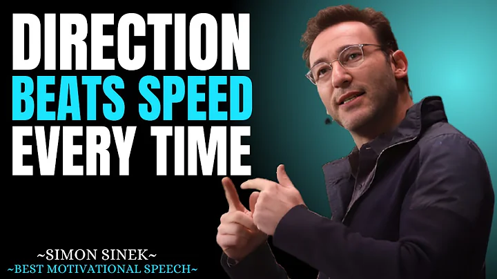 Direction Beats Speed Every Time || Best Motivational Speech By Simon Sinek || #simonsinek