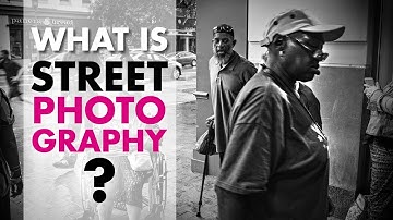 What is STREET PHOTOGRAPHY?