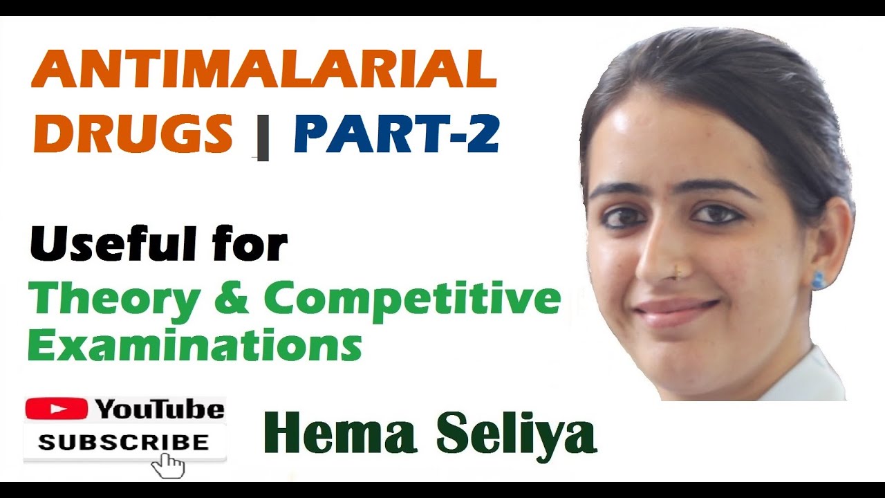 ANTIMALARIAL DRUGS | PART-2