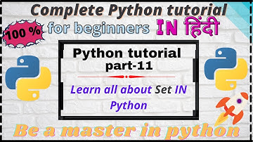 Learn all about Set Data Type in Hindi | Python Tutorial part-11 | #Set #programming #PythonDataType