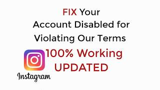 FIX Your Account has been Disabled for Violating our Terms Instagram 2019 100% Working