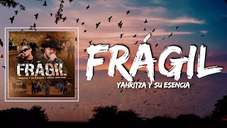 Frágil Lyrics - Grupo Frontera and Yahritza y Su Esencia