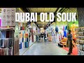 Dubai old souk | Grand souk bur dubai | Al seef to bur dubai boating | 2 dhs boating in dubai