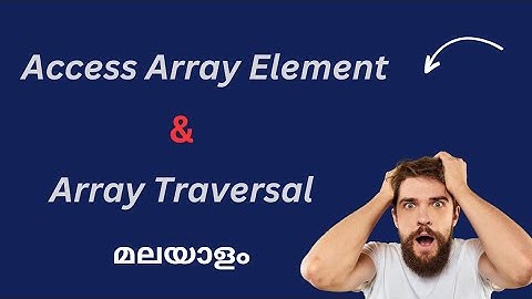 Part 2 | Arrays in C | Malayalam | Array Traversal | Access Array Elements | Update Array Elements