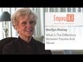 Difference Between Trauma And Emotional Abuse - HER Health Expert - Marilyn Murray