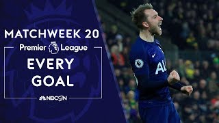 Every goal from Matchweek 20 in the Premier League | NBC Sports