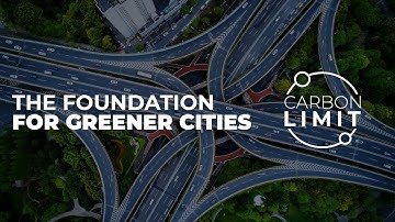 CARBON LIMIT - POWERING THE FOUNDATION FOR GREENER CITIES
