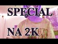 SPECIAL NA 2K ✨
