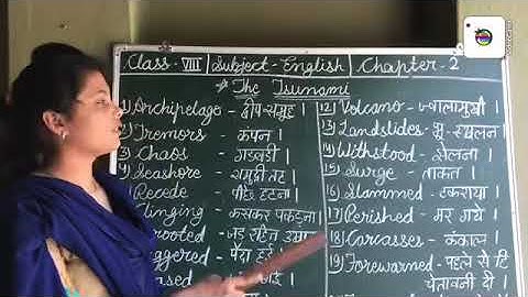 Class-8,English,chapter-2 The Tsunami,word meanings Part-1