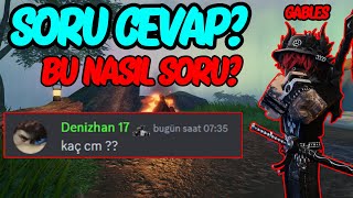 🤷‍♂️(SORU CEVAP?) - Adam Gibi Soru Sorun!🤷‍♂️