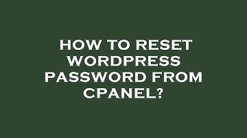 How to reset wordpress password from cpanel?