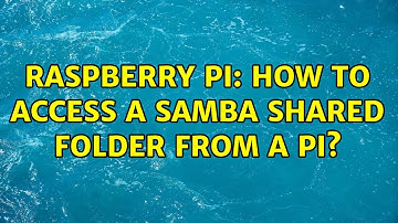 Raspberry Pi: How to access a Samba shared folder from a Pi?