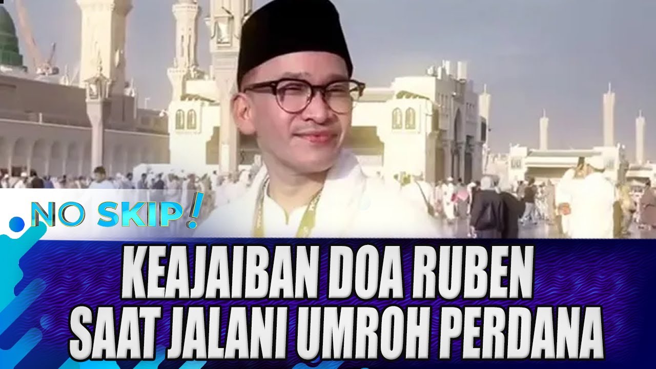 RUBEN ONSU PULANG UMRAH, BANYAK KEAJAIBAN YANG DIRASAKAN | NO SKIP
