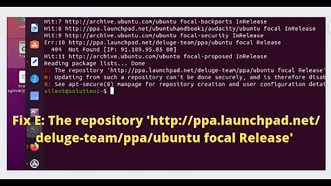 How to fix this E: The repository 'http://ppa.launchpad.net/deluge-team/ppa/ubuntu focal Release