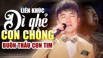 Anbum DÌ GHẺ CON CHỒNG ♫ Tuyển Chọn TOÀN BÀI HAY Buồn Thấu Con Tim NGHE LÀ KHÓC - DƯƠNG NGỌC THÁI