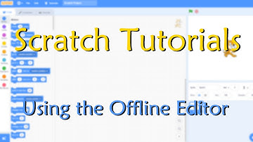 [Scratch Tips] Using the Offline Editor