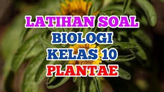 Latihan Soal Biologi Kelas 10  Plantae