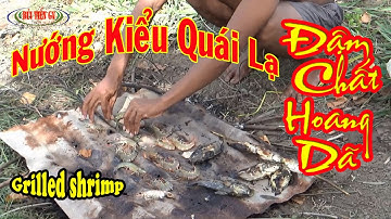 Về Miền Tây Xuống Ao Bắt Tôm Cá Nướng Mọi- Nhậu Hoang Giã Ngay Tại Ao