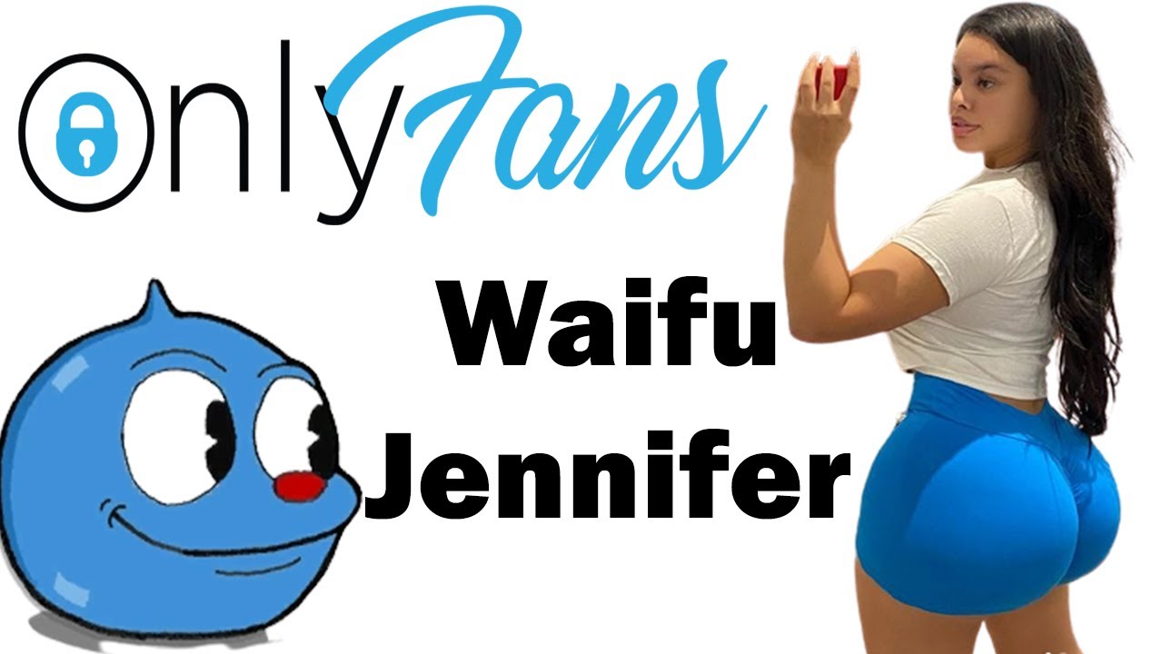 Waifu jennifer onlyfans leaked