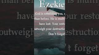 Ezekiel 35:11. God is rebuilding you#godcares #motivation #neverlosefaith