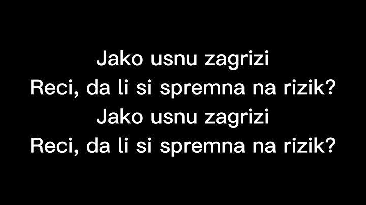 DZEJLA RAMOVIC - RIZIK FT. HENNY (TEKST/LYRICS)