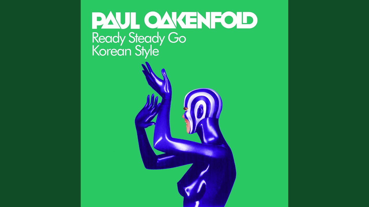 Ready steady go перевод на русский. Ready, steady, go!. Ready steady go Paul Oakenfold. Oakenfold ready steady go. Ready steady go игра.