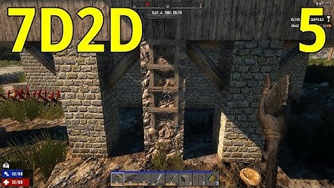 7D2D Alpha 17 B208/EP 5/Fortifying  Our Base