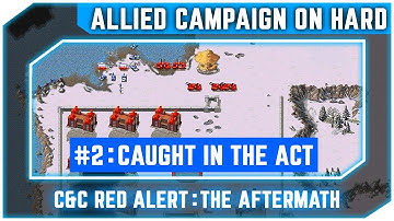C&C Red Alert The Aftermath - Allied Campaign - In the Nick of Time [Hard] 720p