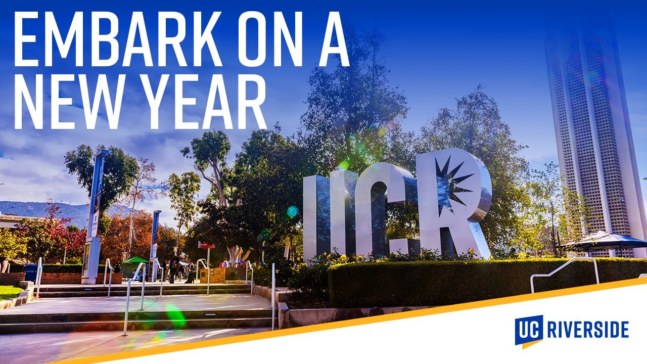 Fresh Beginnings to the New Year UCR Starting 2024 Right YouTube