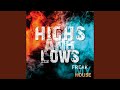 Highs and Lows (Extended Mix)