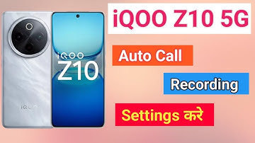 iQOO Z10 5G Me Call Recording Setting Kaise Kare How To Auto Call Recording Setting iQOO Z10 5G