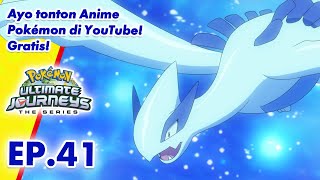 Pokémon Ultimate Journeys: The Series | EP41 | Pokémon Indonesia