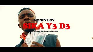 Money Boy   SIKA YED3