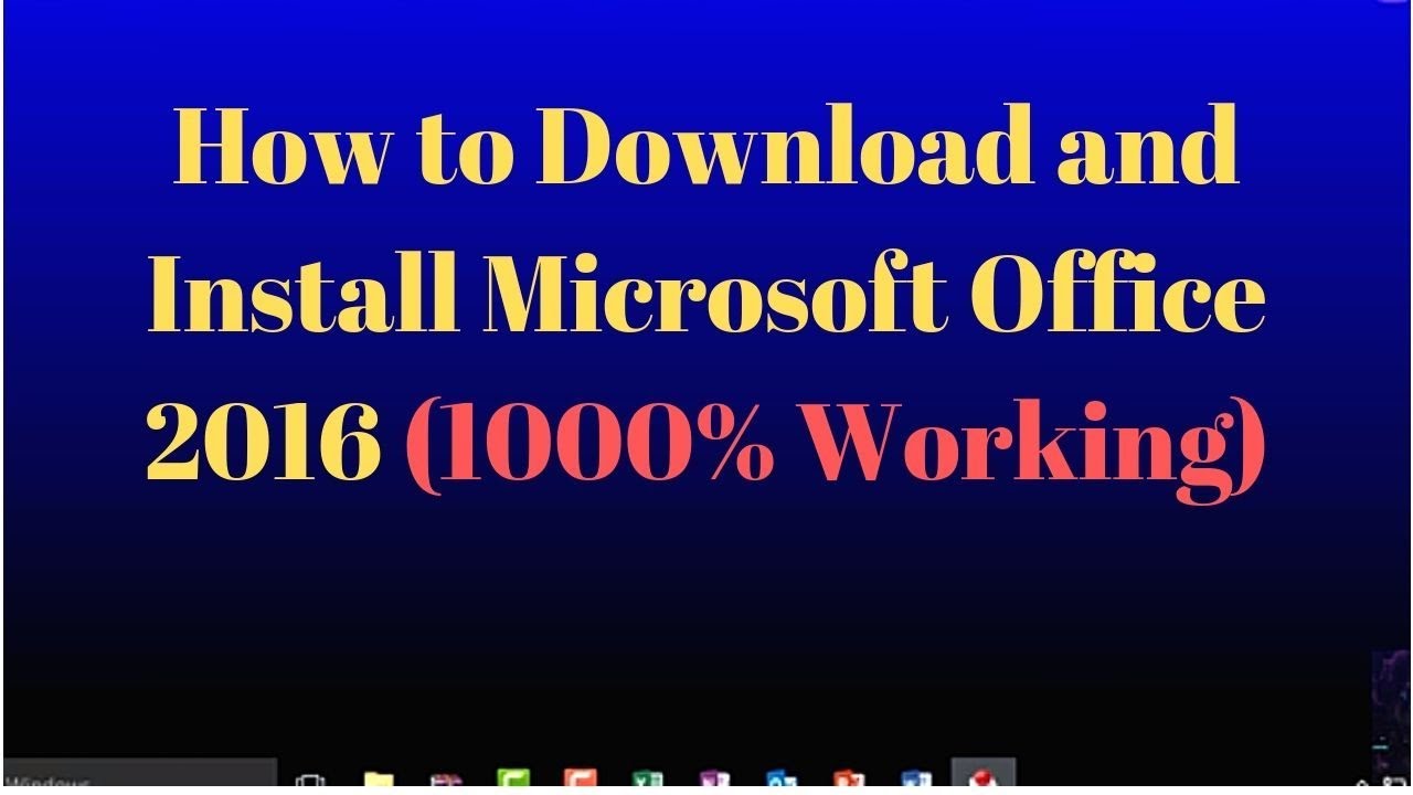 HOW TO DOWNLOAD AND INSTALL MICROSOFT OFFICE 2016 (100 % working) - YouTube
