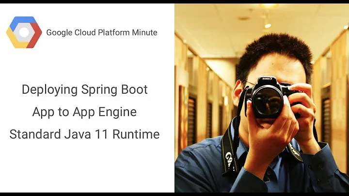 Deploy a Spring Boot Application to App Engine Java 11