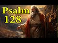 Psalm 128 - (Official Video 2020)