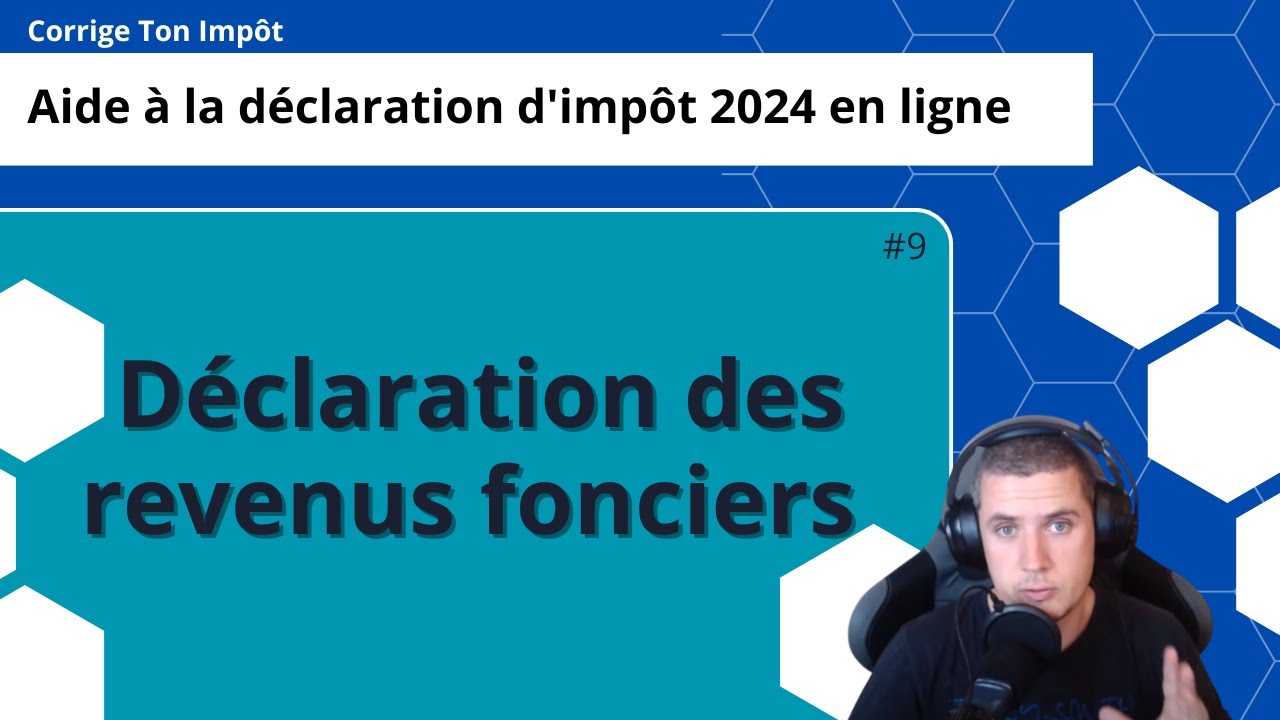 Dclaration des revenus fonciers 2024  astuces case par case