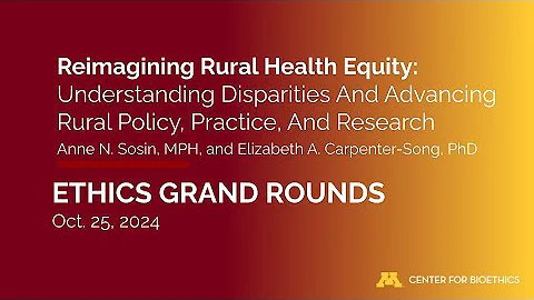 Rural Health Equity: Understanding Disparities And Advancing Rural Policy, Practice, And Research