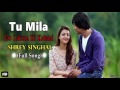 Tu Mila - Shrey Singhal Full Song (2016) - DJ Salman Mp3 Song