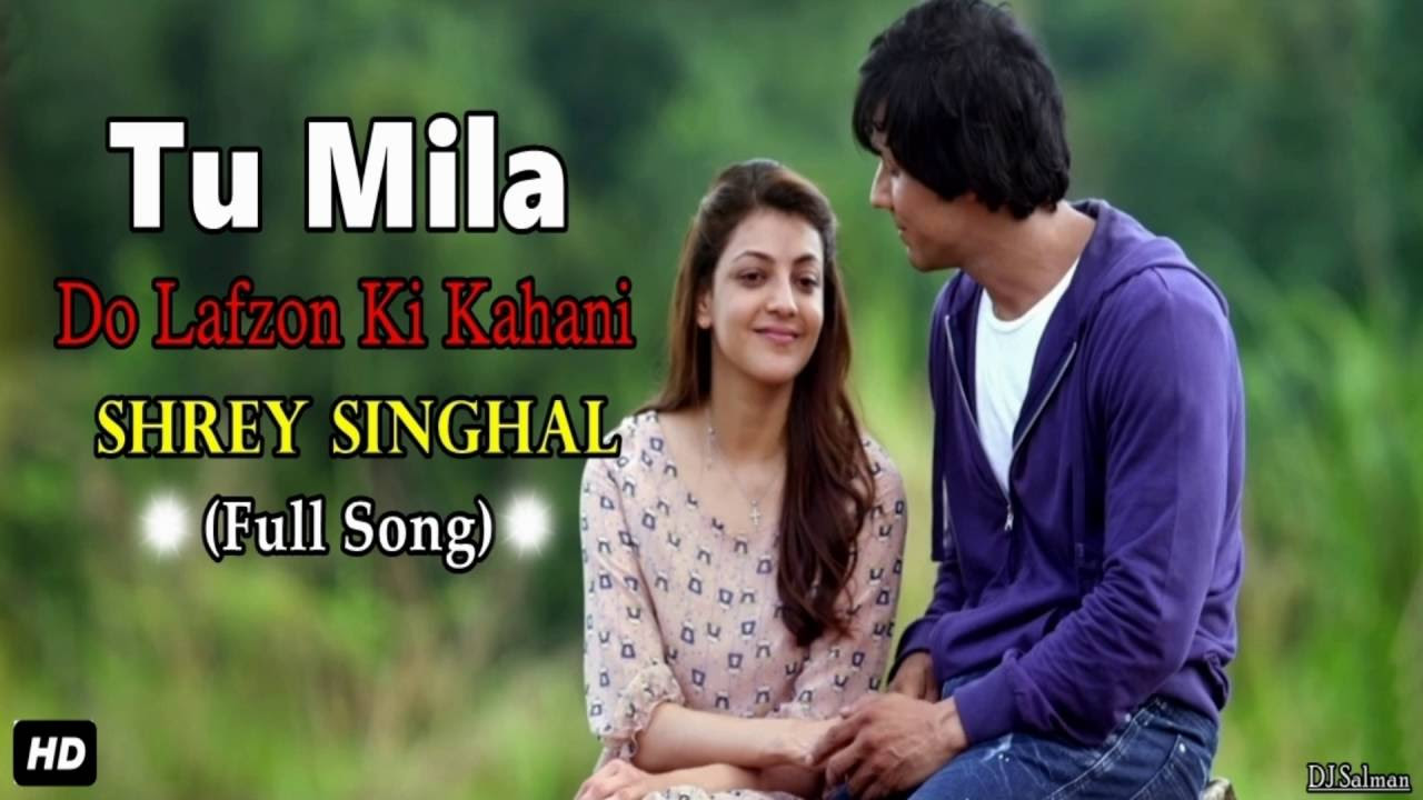 Tu Mila   Shrey Singhal Full Song 2016   DJ Salman