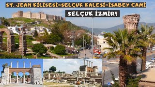 İzmir&#39;in Tarih Kokan İlçesi SELÇUK! | İsabey Camii  | St Jean Kilisesi | Ayasuluk Kalesi |Vlog59