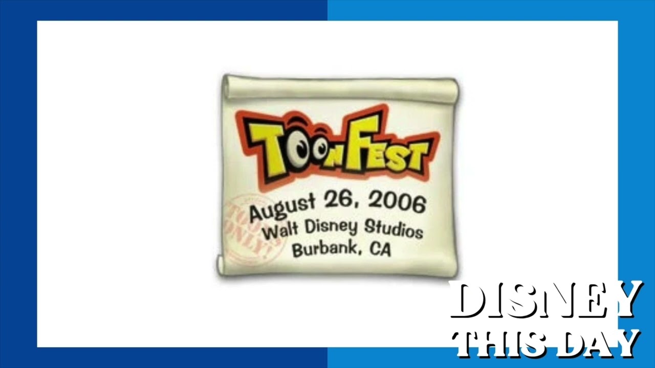 ToonFest | DISNEY THIS DAY | August 26, 2006