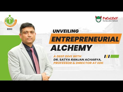 The Future of Indian Entrepreneurship, Ft Dr. Satya Ranjan Acharya, Professor & Director at EDII