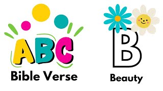 ABC Bible Memory Verses for Kids- Letter B Beauty (Flowers)